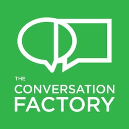 The Conversation Factory